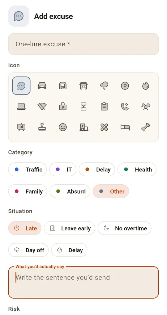 Add excuse screen: one-line excuse, icon, category, situation (late, leave early, no overtime, day off, delay), what you’d say, risk
